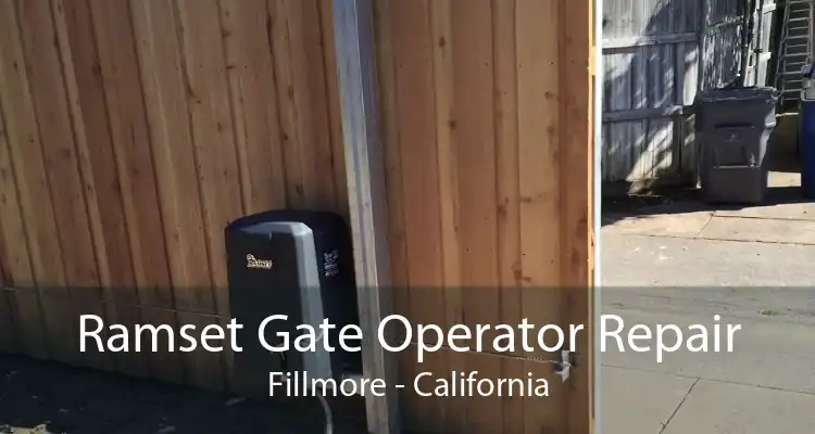 Ramset Gate Operator Repair Fillmore - California